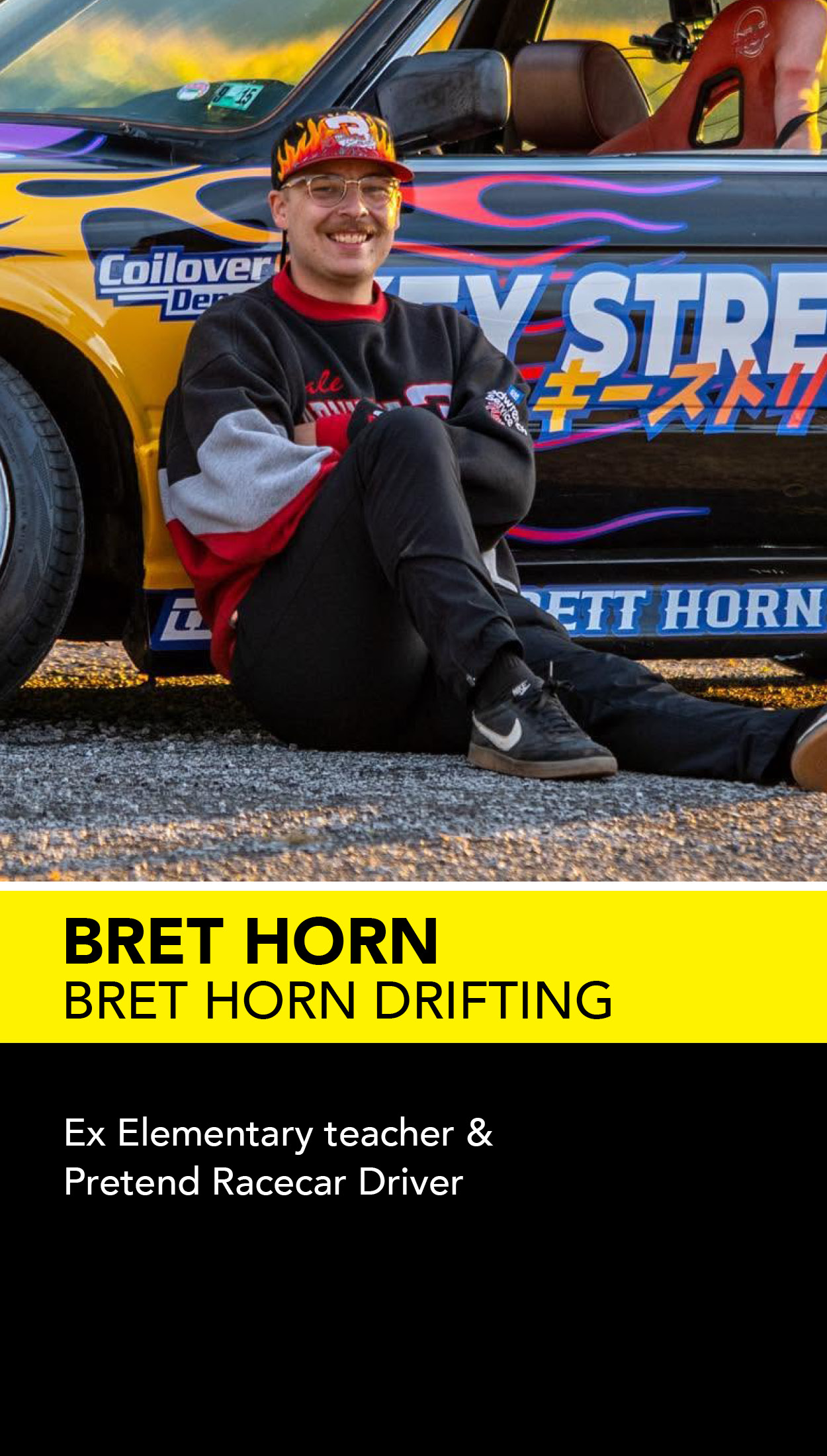 Bret Horn Drifting